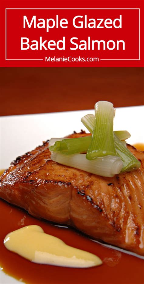 Maple Glazed Baked Salmon Recipe – Melanie Cooks