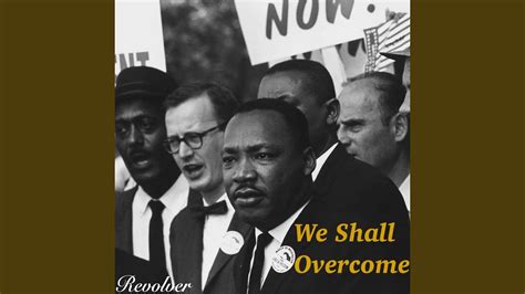 We Shall Overcome - YouTube