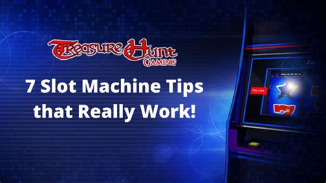 7 Slot Machine Tips That Really Work! - Treasure Hunt Gaming