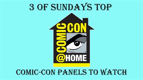 3 of Sundays Comic-Con Panels to Watch | Epic Geekdom