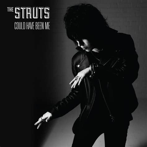 The Struts – Could Have Been Me Lyrics | Genius Lyrics