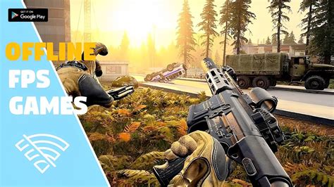 7 Best OFFLINE FPS Games For Android - FPSHUB