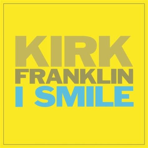 Kirk Franklin - I Smile (Audio Download)