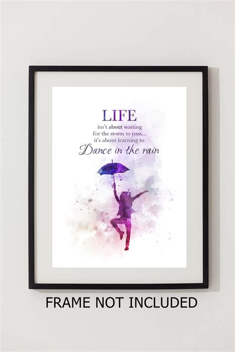 Dance in the Rain Quote ART PRINT Inspirational, Motivational, Gift ...