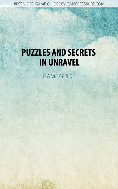 Unravel Game Guide & Walkthrough - Download Guide | gamepressure.com