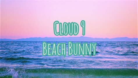 Cloud 9 - Beach Bunny 1 hour loop (lyrics) - YouTube