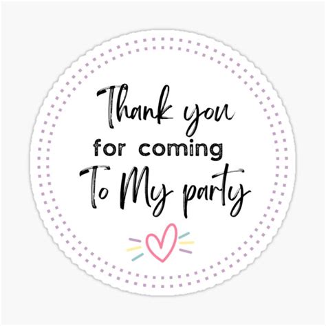 "Thank you for coming to my party " Sticker by Hohohaxi | Redbubble