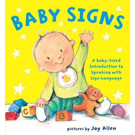 Baby Signs: A Baby-Sized Introduction to Speaking with Sign Language (Board Book) - Walmart.com ...