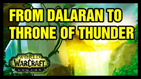 From Dalaran To Throne of Thunder WoW Legion - YouTube
