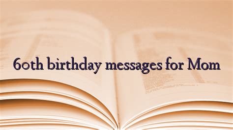 60th birthday messages for Mom - TechNewzTOP