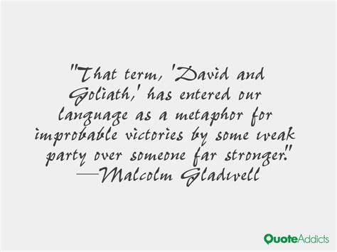 David Amp Goliath Malcolm Gladwell Quotes. QuotesGram