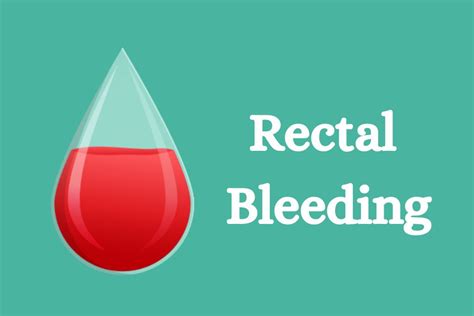 Rectal Bleeding-Symptoms,Causes and Treatment