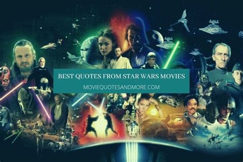 Best Quotes From All Star Wars Movies – MovieQuotesandMore