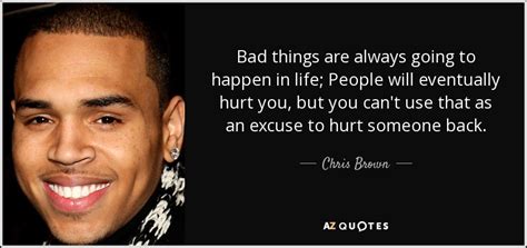 TOP 25 QUOTES BY CHRIS BROWN (of 68) | A-Z Quotes