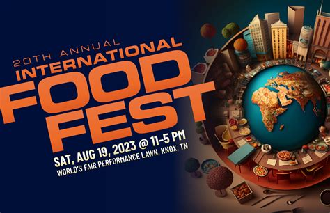 20th International Food Festival - Knoxville's Showcase of 25 Countries!