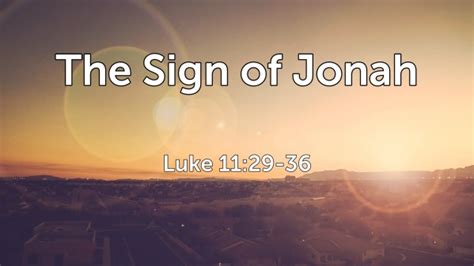 The Sign of Jonah - Faithlife Sermons