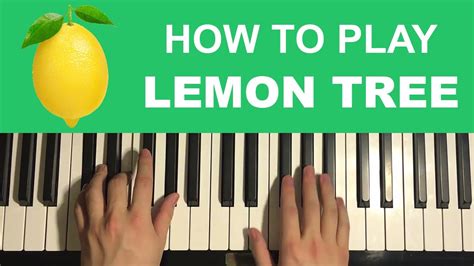 How To Play - Lemon Tree (Piano Tutorial Lesson) - by Fools Garden - YouTube