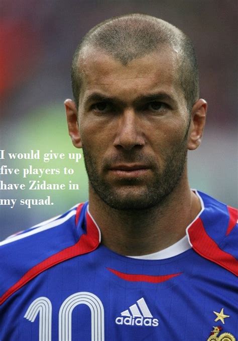 10 best quotes on Zinedine Zidane