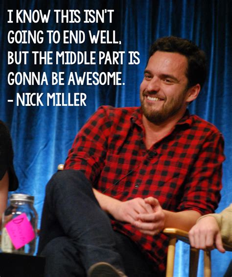 15 Things Nick Miller Taught Me About Adulting | New girl quotes, New girl memes, New girl funny