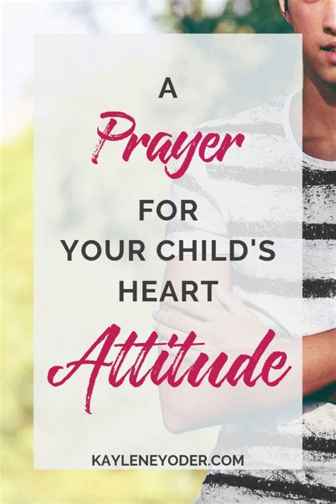 Do you regularly pray for your child's heart attitude? It's the perfect ...