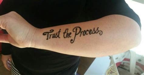 trust the process quotes tattoo - Mistie Creel