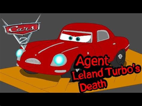 Cars 2 : Agent Leland Turbo's Death - YouTube