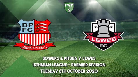 Isthmian League - Premier Division | Bowers & Pitsea 1 - 1 Lewes | 2020 ...