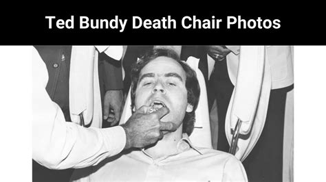 Electric Chair Execution Photos Ted Bundy