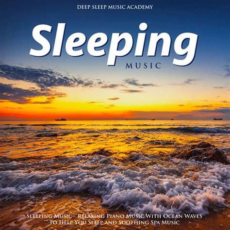 Sleeping Music - Relaxing Piano Music With Ocean Waves to Help You ...