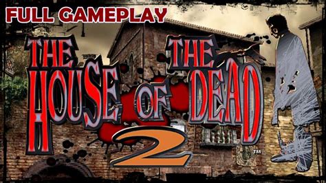 The house of the dead 2 | PC | Español | Full Gameplay - YouTube