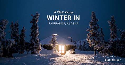 A Photo Essay: Winter in Fairbanks, Alaska - Wander The Map