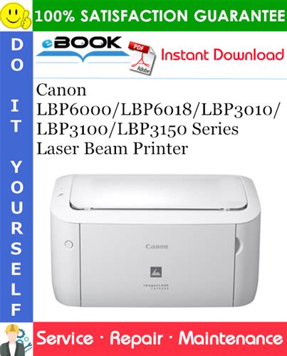 Canon LBP6000/LBP6018/LBP3010/LBP3100/LBP3150 Series Laser Beam Printer Service Repair Manual ...