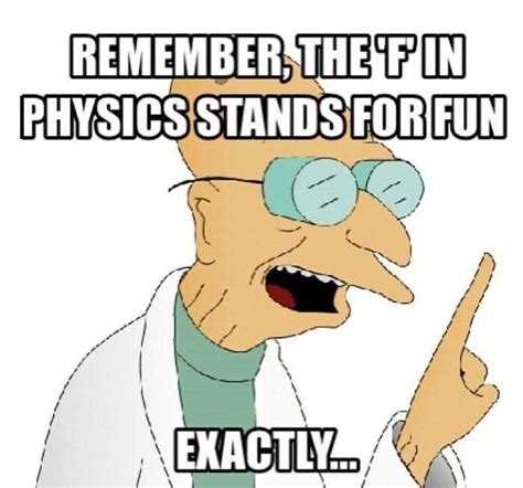 Hahahaha I get it | Science memes, Physics memes, Memes