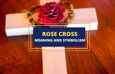 The Rose Cross: History, Importance and Symbolism - Symbol Sage