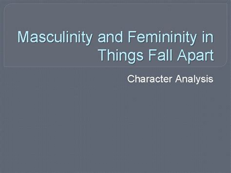 Masculinity and Femininity in Things Fall Apart Character