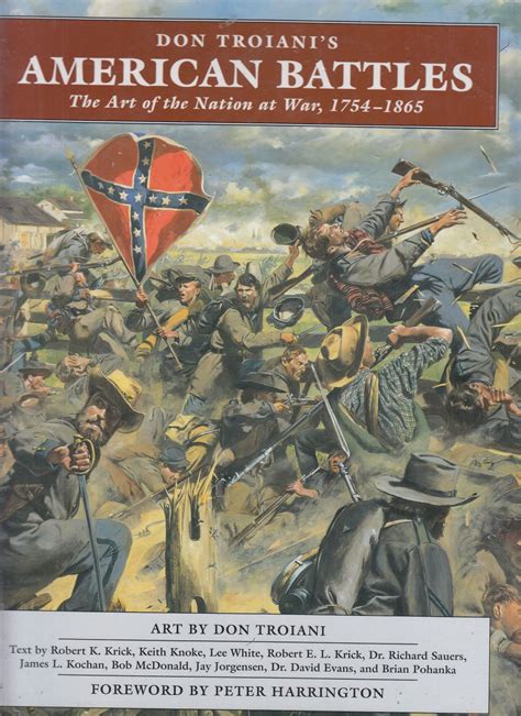 Don Troiani's American Battles: The Art of the Nation at War, 1754-1865 | Don Troiani | First ...