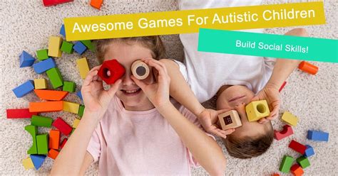 20 Must Have Games For Children With Autism - Autism Shop