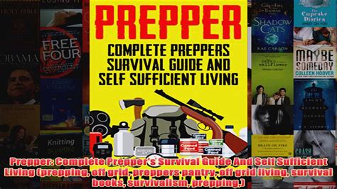 Download PDF Prepper Complete Preppers Survival Guide And Self Sufficient Living prepping off ...