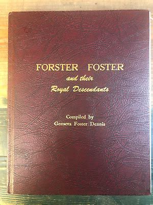 Forster Foster and their Royal Descendants by Gerneva Foster Dennis (HB 1990) | eBay