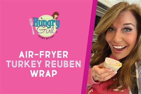 Air-Fryer Turkey Reuben Wrap | Hungry Girl