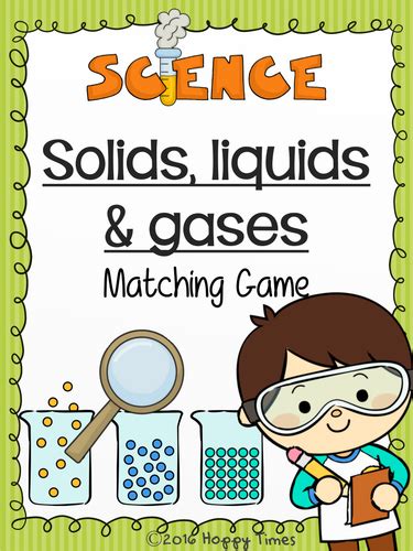 STATES OF MATTER Solids, Liquids, Gases MATCHING CARD GAME Science ...