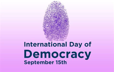 September 15: INTERNATIONAL DAY OF DEMOCRACY - Living Democracy