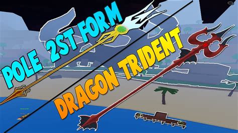 Dragon Trident & Pole 2nd Form Showcase | Blox Fruits - YouTube