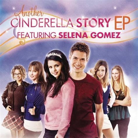 Selena Gomez - Another Cinderella Story - EP Lyrics and Tracklist | Genius