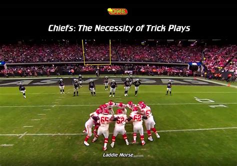 Chiefs: The Necessity of Trick Plays