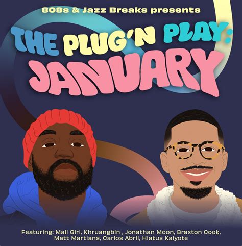 The Plug’n Play: January (‘24) — 808sandjazzbreaks