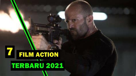 Daftar 7 Film Action Terbaru 2021 I film action awal tahun 2021 - YouTube