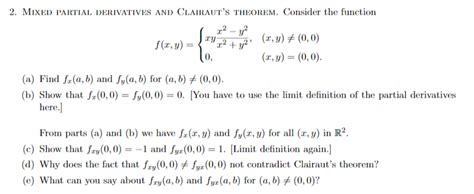 Solved 2. MIXED PARTIAL DERIVATIVES AND CLAIRAUT'S THEOREM. | Chegg.com