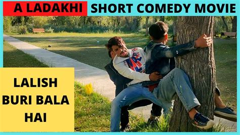 Lalich Buri Bala Hai | A short Ladakhi Comedy movie - YouTube