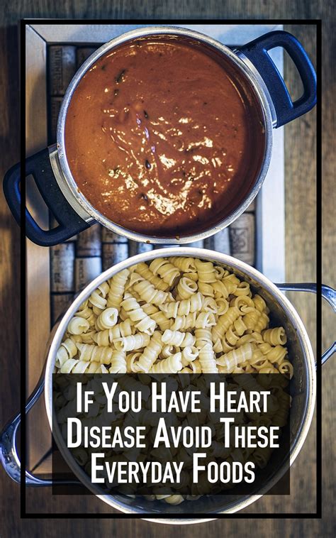 If You Have Heart Disease Avoid These Everyday Foods | Everyday food, Food, Nutrition recipes